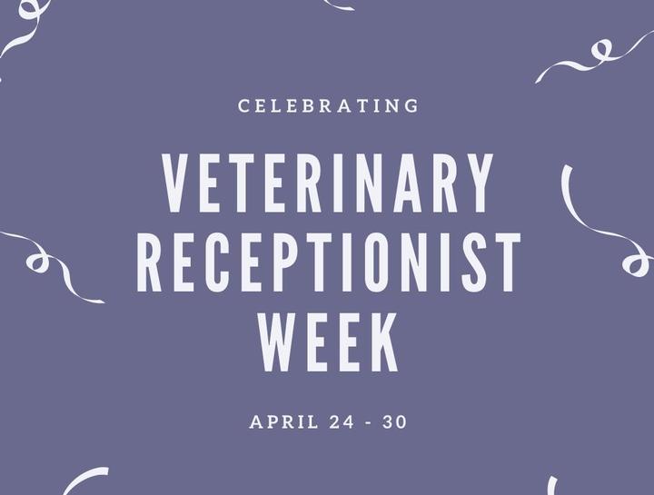 Happy Veterinary Receptionist Week!